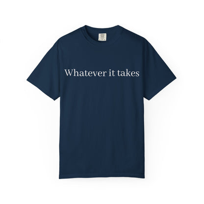 Whatever It Takes