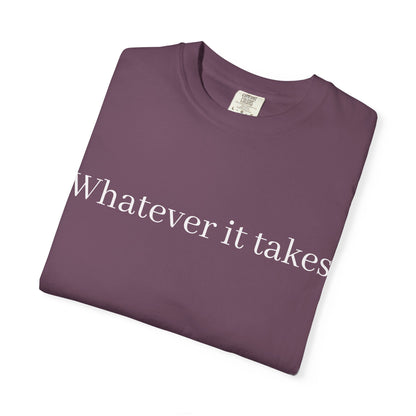 Whatever It Takes